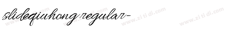slideqiuhong regular字体转换